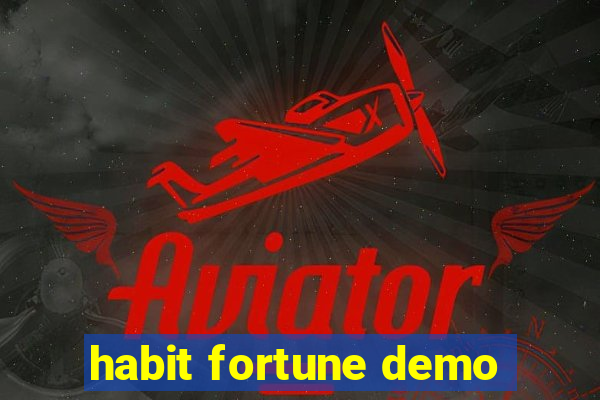 habit fortune demo